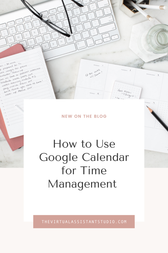 how to use google calendar for time management 