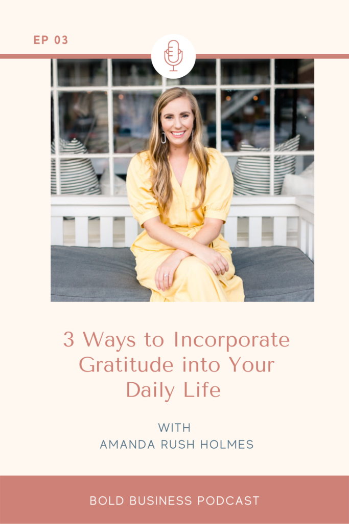 3 Ways to Incorporate Gratitude into Your  Life