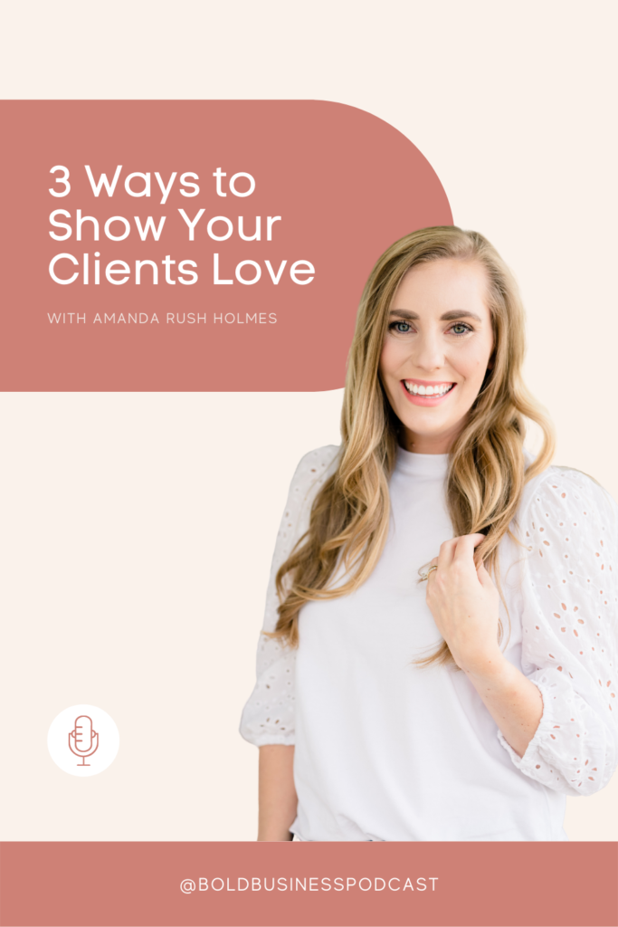 3 ways to show your clients love 
