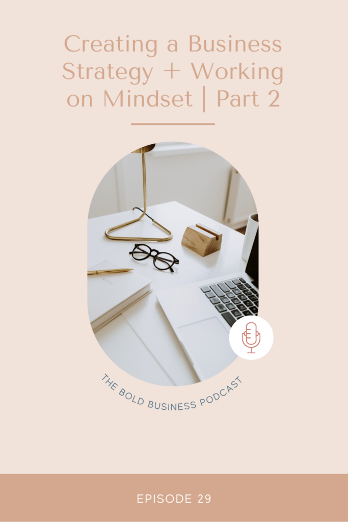 creating a business strategy and working on mindset